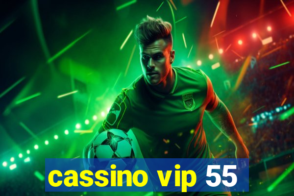 cassino vip 55